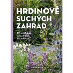 Hrdinové suchých zahrad – Hledejceny.cz