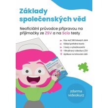 Základy společenských věd - Neoficiální průvodce přípravou na přijímačky ze ZSV a na SCIO