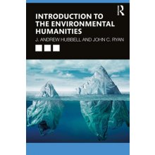 Introduction to the Environmental Humanities Hubbell J. AndrewPaperback