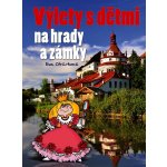 Výlety s dětmi na hrady a zámky – Hledejceny.cz