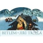 Betlém + Vánoční koledy s notami Jiří Trnka, Klára Trnková – Hledejceny.cz