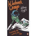 A Clockwork Orange Anthony Burgess – Hledejceny.cz