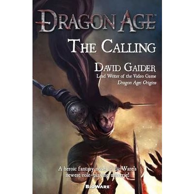 Dragon Age: The Calling: The Calling Gaider DavidPaperback – Hledejceny.cz