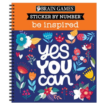 Brain Games - Sticker by Number: Be Inspired - 2 Books in 1 Publications International LtdSpiral