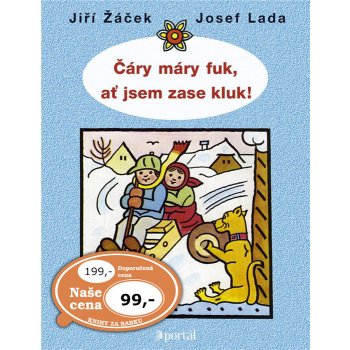 Čáry, máry, fuk, ať jsem zase kluk!