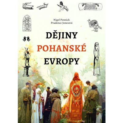 Dějiny pohanské Evropy - Prudence Jonesová