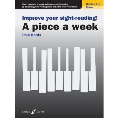 Improve your sight-reading! A piece a week Piano Grades 7-8 – Hledejceny.cz