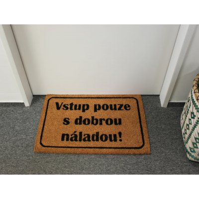 Home Elements Vstup pouze s dobrou náladou hnědá 40 x 60 cm – Zboží Dáma