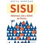 Sisu - Odolnost, síla a štěstí po finsku - Katja Pantzar – Hledejceny.cz
