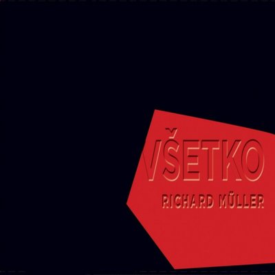 Richard Müller - Všetko, CD, 2011 – Zboží Mobilmania