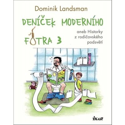 Deníček moderního fotra 3 - Landsman Dominik – Zbozi.Blesk.cz