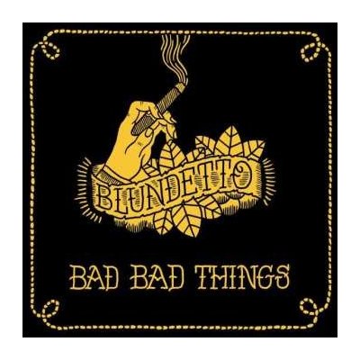 Blundetto - Bad Bad Things LP