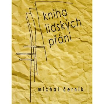 lidských přání - Michal Černík