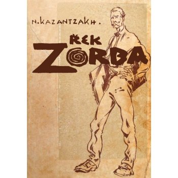 Řek Zorba - Nikos Kazantzakis