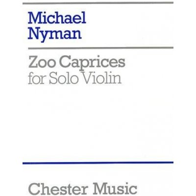 Michael Nyman Zoo Caprices For Solo Violin noty na housle