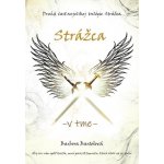 Strážca - V tme - Barbora Bartošová – Hledejceny.cz