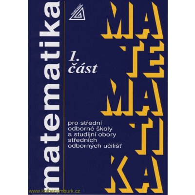 Matematika pro SOŠ a studijní obory SOU 1.část - E. Calda a kol. – Hledejceny.cz