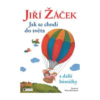 Jak se chodí do světa a další básničky - Jiří Žáček; Vlasta Baránková