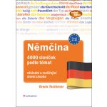 Němčina 4000 slovíček podle témat - Ervin Tschirner – Hledejceny.cz