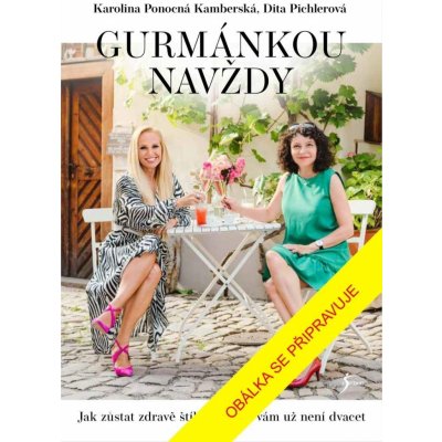 Gurmánkou navždy - Dita Pichlerová – Zboží Dáma
