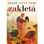 Zakletá - Orson Scott Card – Hledejceny.cz