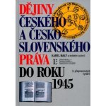 Dějiny českého a česko-slovenského práva do roku 1945 – Hledejceny.cz