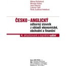 Česko - anglický odborný slovník z oblasti ekonomické, obchodní a finanční - 4.aktualizované a doplněné vydání - Milena Bočánková, Miroslav Kalina