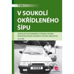 V soukolí okřídleného šípu - Králík Jan – Zboží Dáma