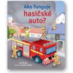 Ako funguje hasičské auto? - Lara Bryan – Hledejceny.cz