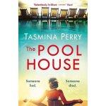The Pool House - Tasmina Perry – Hledejceny.cz