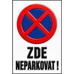 Bezvadary.cz | 3D cedule Neparkovat – zde neparkovat se symbolem zákazu stání (na výšku) - A4 - 21x30 cm / Plast tl. 5 mm 3dcn5 – Hledejceny.cz