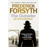 The Outsider: My Life in Intrigue - Frederick Forsyth – Hledejceny.cz
