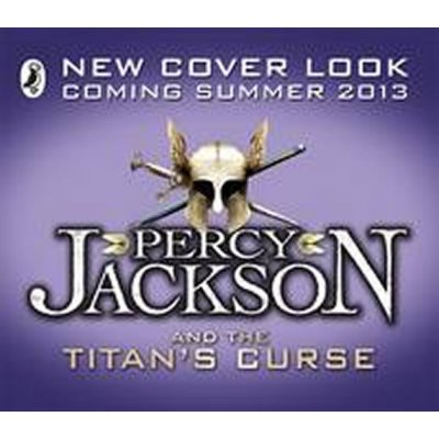 Percy Jackson and the Titan's Curse - Rick Riordan – Hledejceny.cz