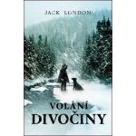 Volání divočiny - Jack London – Hledejceny.cz