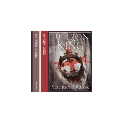 Iron King - The Accursed Kings, Book 1 - Druon Maurice, Joyce Peter – Hledejceny.cz