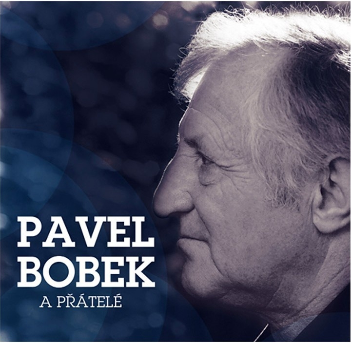 Pavel Bobek - Pavel Bobek a přátelé, CD