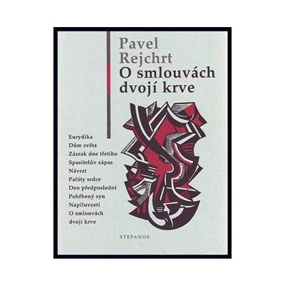 O smlouvách dvojí krve - Pavel Rejchrt