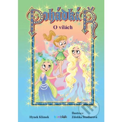 Pohádkář - O vílách - Hynek Klimek, Zdeňka Študlarová – Hledejceny.cz