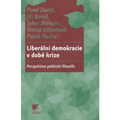 Liberální demokracie v době krize: perspektiva politické filosofie