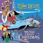 Dig That Crazy Christmas - The Brian Setzer Orchestra CD – Hledejceny.cz