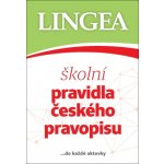 Školní pravidla českého pravopisu - kolektiv autorů – Hledejceny.cz