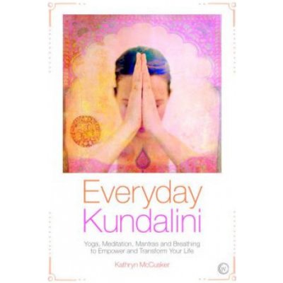 Kriya Yoga: A Guide to Awaken the Chakras and Kundalini (The