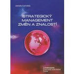 Strategický management změn a znalostí - Zdeněk Častorál – Sleviste.cz