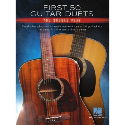 First 50 Guitar Duets You Should Play 50 duet pro dvě kytary