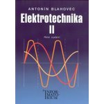 Elektrotechnika II - Antonín Blahovec – Zbozi.Blesk.cz