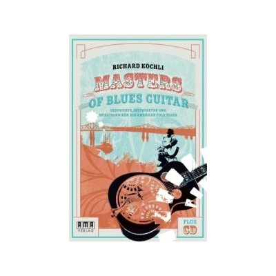 Masters of Blues Guitar Kchli RichardPaperback – Zboží Mobilmania