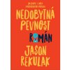 Nedobytná pevnost - Jason Rekulak