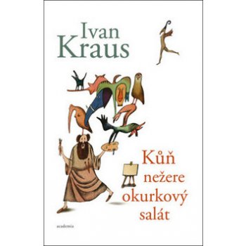 Ve vlastních názorech se shodnu s každým - Ivan Kraus
