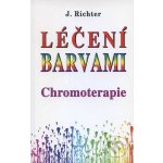 Léčení barvami Chromoterapie – Hledejceny.cz