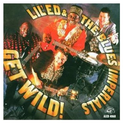 Lil' Ed & The Blues Imperials | - Get Wild! (CD)